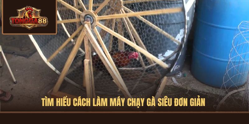 CÁCH LÀM MÁY CHẠY GÀ